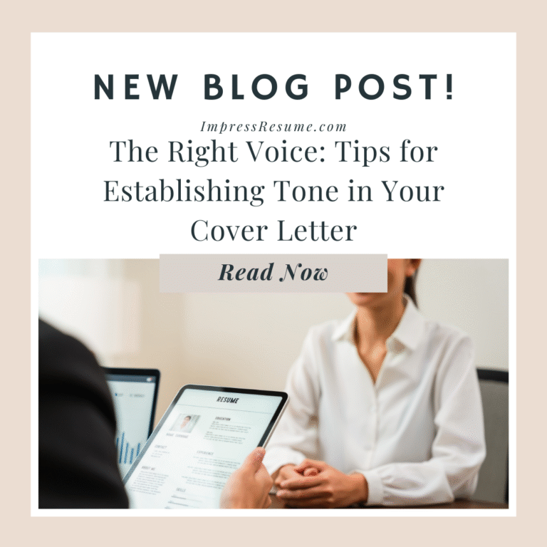 The Right Voice: Tips for Establishing Tone in Your Cover Letter